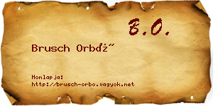 Brusch Orbó névjegykártya